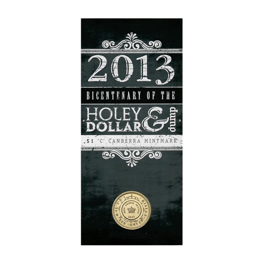 2013 $1 Uncirculated Coin: "Bicentenary of the Holey Dollar & Dump - 'C' Canberra Mintmark."