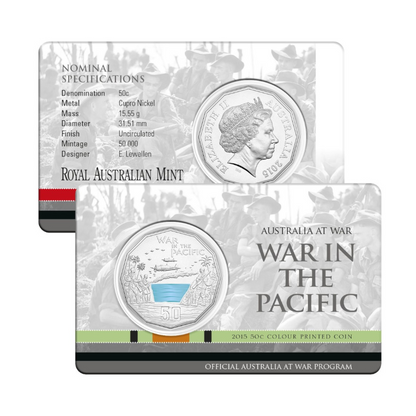 2015 50 cent Uncirculated Coin: Australia At War - "War In The Pacific."